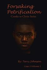 Forsaking Petrification