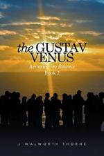 The Gustav Venus: RESTORING THE BALANCE Book 2