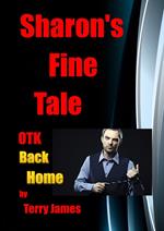 Sharon's Fine Tale OTK Back Home