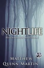 Nightlife: Hazardous Material