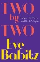 Two by Two: Tango, Two-Step, and the L.A. Night