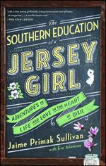 The Southern Education of a Jersey Girl