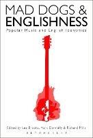 Mad Dogs and Englishness: Popular Music and English Identities