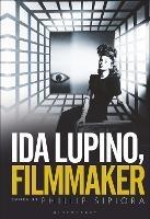 Ida Lupino, Filmmaker