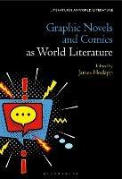 Graphic Novels and Comics as World Literature