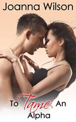 To Tame an Alpha (Paranormal Werewolf Romance)