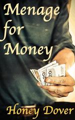 Menage for Money (BWWM Erotic Romance)