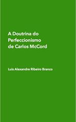 A Doutrina do Perfeccionismo de Carlos McCord