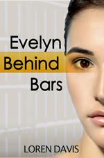 Evelyn Behind Bars