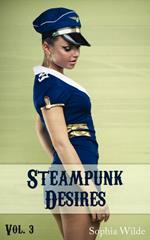 Steampunk Desires: An Erotic Romance (Vol. 3 - Eloise)