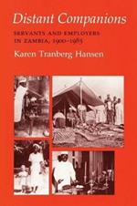 Distant Companions: Servants and Employers in Zambia, 1900–1985