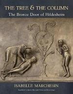 The Tree and the Column: The Bronze Door of Hildesheim