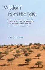 Wisdom from the Edge: Writing Ethnography in Turbulent Times