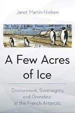 A Few Acres of Ice: Environment, Sovereignty, and 