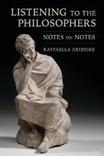 Listening to the Philosophers: Notes on Notes