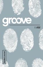 Groove: I Am Student Journal