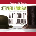 A Friend of Mr. Lincoln