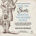 How the Scots Invented the Modern World