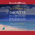 Death in a Mood Indigo