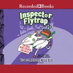 Inspector Flytrap in the Goat Who Chewed Too Much