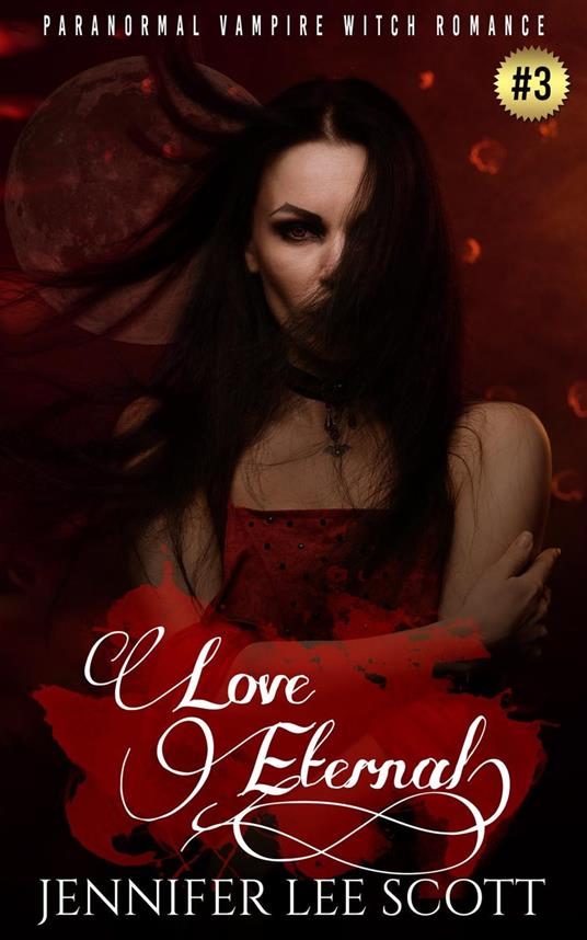 Love Eternal: Paranormal Vampire Witch Romance Book