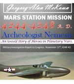 Mars Station Mission. 4244-4248 AD. Archeologist Nemesis.