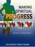 Making Spiritual Progress (Volume Three)