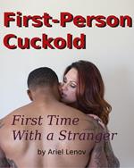 First Person Cuckold 2