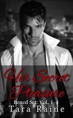Her Secret Pleasure Boxed Set: Vol. 1-4