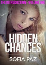 Hidden Chances: The Introduction - Volume One