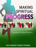 Making Spiritual Progress (Volume Four)