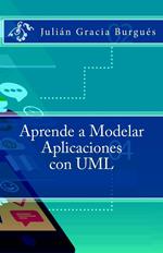 Aprende a Modelar Aplicaciones con UML