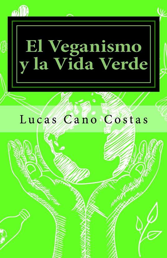 El Veganismo y la Vida Verde