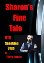 Sharon's Fine Tale OTK Spanking Club