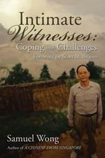 Intimate Witnesses: Coping with Challenges