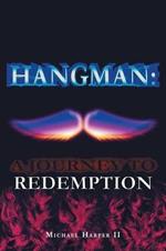 Hangman: A Journey To Redemption