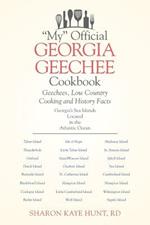 My Official Georgia Geechee Cookbook: Geechees, Low Country Cooking and History Facts