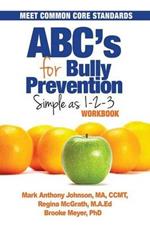 Abc's for Bully Prevention: Simple as 1-2-3