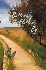 The Butterfly Flutters by