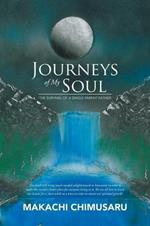 Journeys of My Soul: The Survival of a Single Parent Father