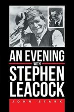 An Evening With Stephen Leacock