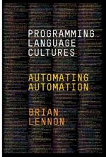 Programming Language Cultures: Automating Automation