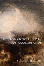 The Romantic Rhetoric of Accumulation