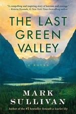 The Last Green Valley: A Novel