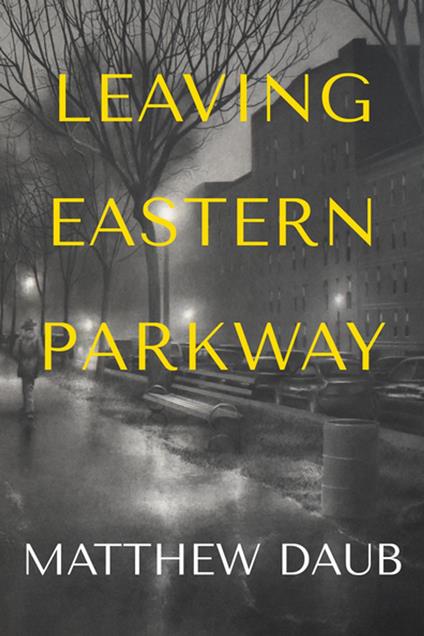 Leaving Eastern Parkway a novel