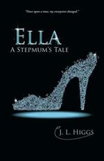 Ella: A Stepmum's Tale