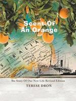 Scent of an Orange: The Story of Our New Life