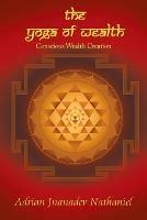 The Yoga of Wealth: Conscious Wealth Creation