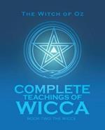 Complete Teachings of Wicca: Book Two: The Wicce