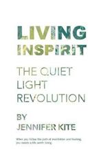 Living Inspirit: The Quiet Light Revolution